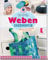 Das große Weben Ideenbuch: Taschen, Deko und Accesoires einfach selber machen