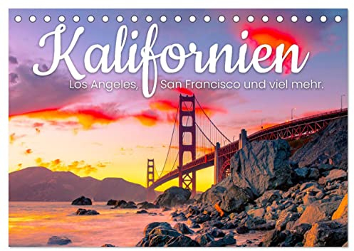 Kalifornien - Los Angeles, San Francisco und viel mehr. (Tischkalender 2024 DIN A5 quer), CALVENDO Monatskalender: Eine Reise durch den Golden State von Amerika. (CALVENDO Orte)
