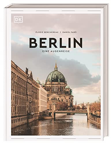Berlin: Eine Augenreise. Der Geschenk-Bildband mit außergewöhnlicher Bildsprache (Augenreisen)