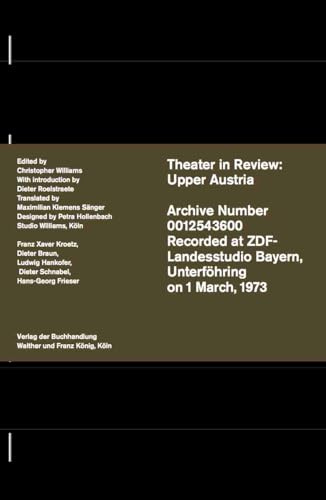 Christopher Williams. Theatre in Review: Upper Austria