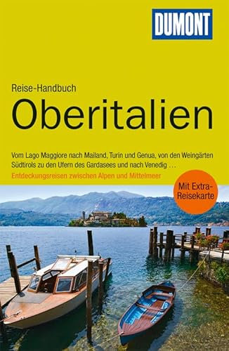 DuMont Reise-Handbuch Reiseführer Oberitalien: mit Extra-Reisekarte