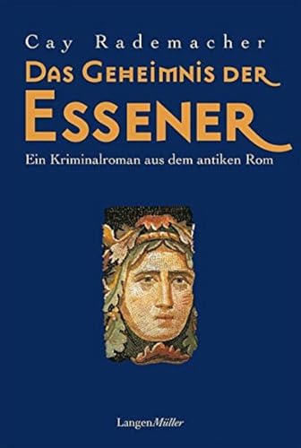 Das Geheimnis der Essener: Ein historischer Kriminalroman aus dem antiken Rom