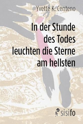 In der Stunde des Todes leuchten die Sterne am hellsten: Zwei Erzählungen. Aus dem Portugiesischen von Markus Sahr