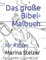 Das große Bibel-Malbuch: für Kinder