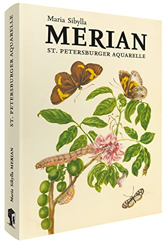Maria Sibylla Merian – St. Petersburger Aquarelle