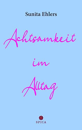 Achtsamkeit im Alltag