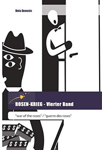 ROSEN-KRIEG - Vierter Band: war of the roses / guerre des roses