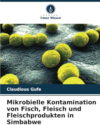 Mikrobielle Kontamination von Fisch, Fleisch und Fleischprodukten in Simbabwe: DE