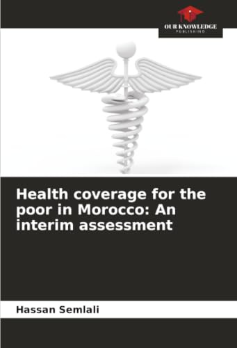 Health coverage for the poor in Morocco: An interim assessment: DE