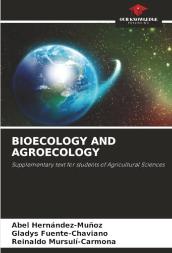 BIOECOLOGY AND AGROECOLOGY: Supplementary text for students of Agricultural Sciences