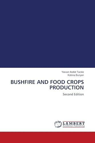 BUSHFIRE AND FOOD CROPS PRODUCTION: Second Edition