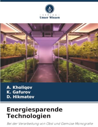 Energiesparende Technologien: Bei der Verarbeitung von Obst und Gemüse Monografie