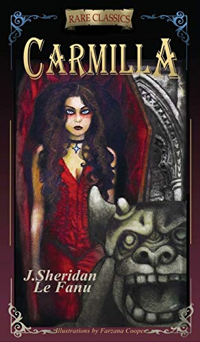CARMILLA: Abridged with new black and white illustrations (Rare Classics, Band 3)