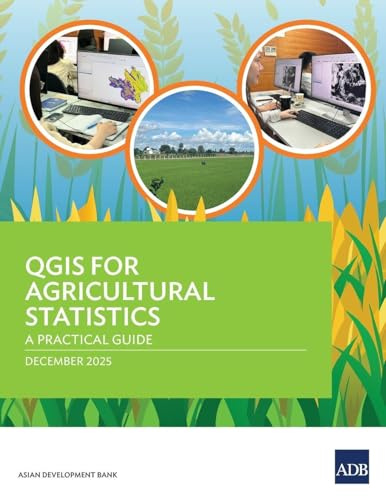 QGIS for Agricultural Statistics: A Practical Guide