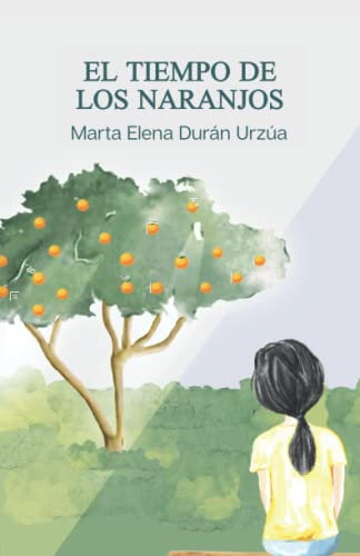 El tiempo de los naranjos