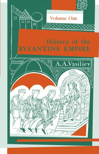 History of the Byzantine Empire: Vol. 1, 324-1453