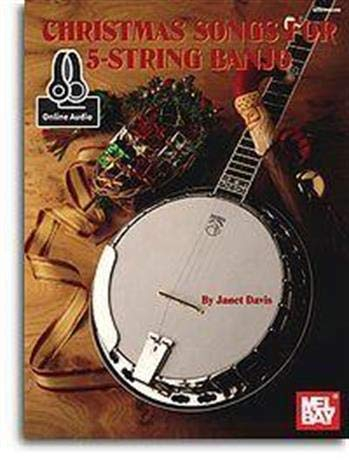Christmas Songs for 5-String Banjo: Includes Online Audio