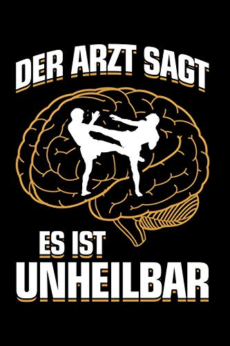 ...es ist unheilbar: Notizbuch / Notizheft für MMA-Kämpfer MMA-Fighter Muay Thai Karate Kickboxen Wrestling A5 (6x9in) liniert mit Linien