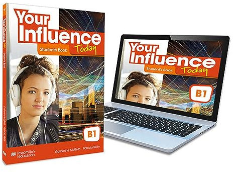 YOUR INFLUENCE TODAY B1 Student's book: libro de texto y versión digital (licencia 15 meses)