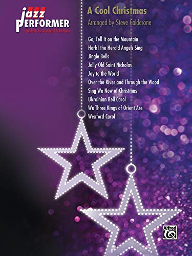 Jazz Performer: A Cool Christmas: Standards for Advanced Solo Piano