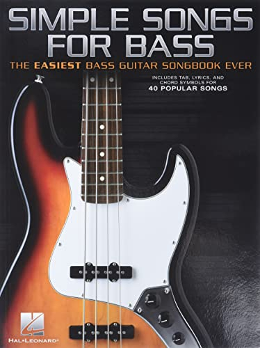 Simple Songs for Bass.: The Easiest Bass Guitar Songbook Ever