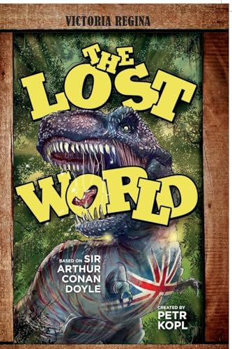 The Lost World - An Arthur Conan Doyle Graphic Novel