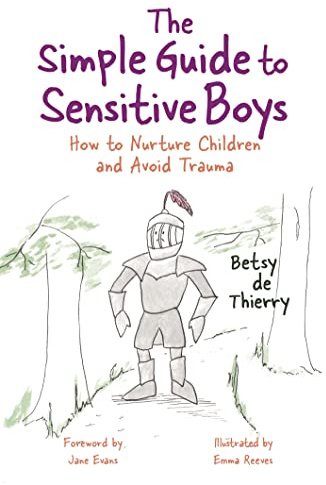 The Simple Guide to Sensitive Boys