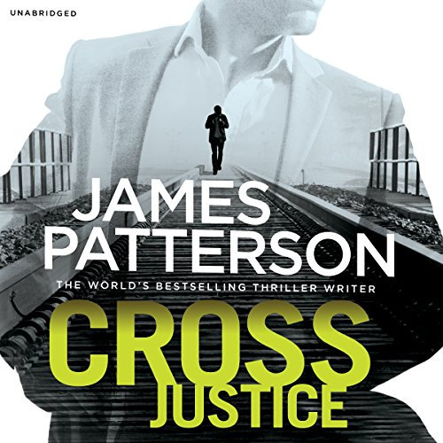 Cross Justice: (Alex Cross 23)