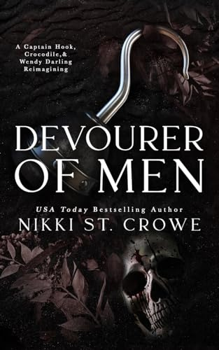 Devourer of Men: A Captain Hook, Crocodile, and Wendy Darling Reimagining (Devourer Series)