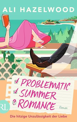 Problematic Summer Romance – Die hitzige Unzulässigkeit der Liebe: Roman