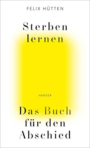 Sterben lernen: Das Buch für den Abschied