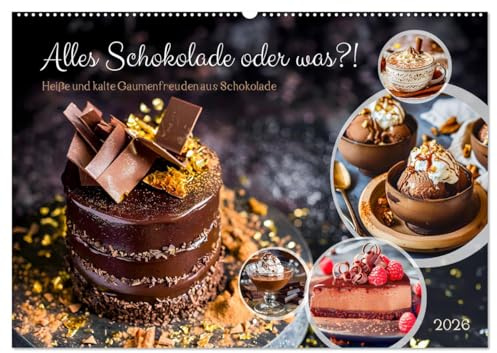 Alles Schokolade oder was?! - Heiße und kalte Gaumenfreuden aus Schokolade (Wandkalender 2026 DIN A2 quer), CALVENDO Monatskalender: Ein Jahr voller ... KI-Köstlichkeiten (CALVENDO Lifestyle)