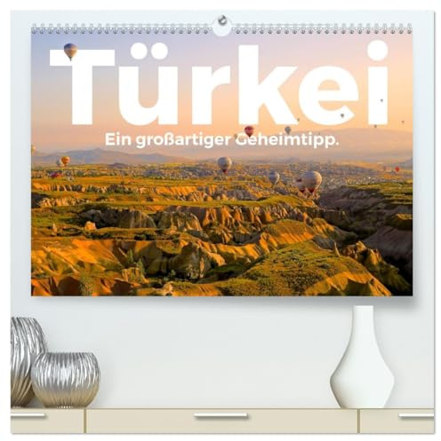 Türkei - Ein großartiger Geheimtipp. (hochwertiger Premium Wandkalender 2026 DIN A2 quer), Kunstdruck in Hochglanz: Türkei! Wo könnte es nur idyllischer sein als in Türkei? (CALVENDO Orte)