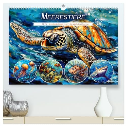 Meerestiere - Kunstvolle Reise durch die Welt der Ozeane (hochwertiger Premium Wandkalender 2026 DIN A2 quer), Kunstdruck in Hochglanz: ... Haien, Quallen und Kraken (CALVENDO Natur)