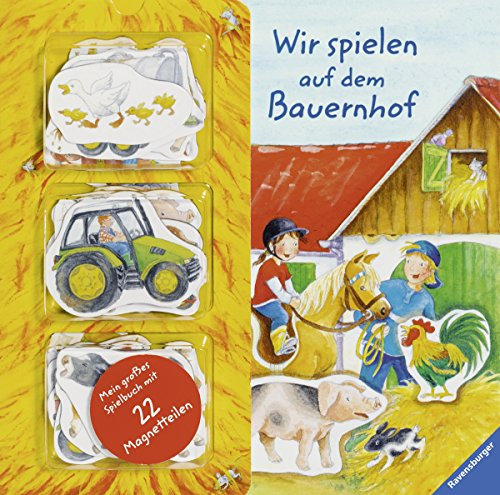 Wir spielen auf dem Bauernhof: Magnet-Spielbuch