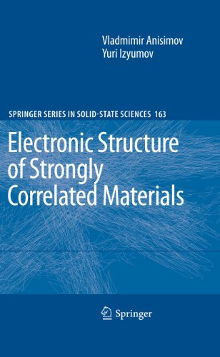 Electronic Structure of Strongly Correlated Materials (Springer Series in Solid-State Sciences, 163, Band 163)