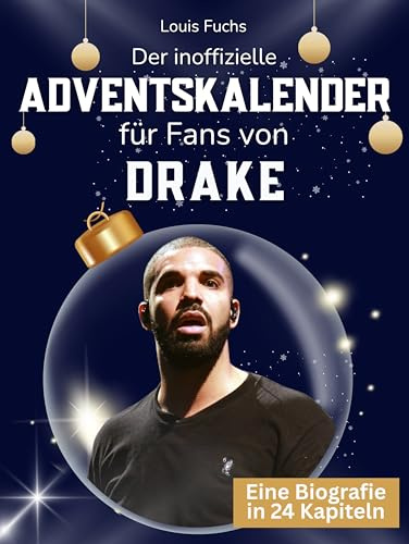 Der inoffizielle Adventskalender für Fans von Drake: 24 Tage mit deinem Star bis Weihnachten. Fanbuch und Biografie in einem. Das ideale Geschenkt für alle Fans.