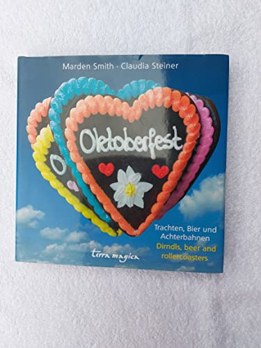 Oktoberfest: Trachten, Bier und Achterbahnen