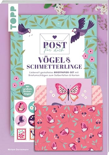 Post für dich. Vögel & Schmetterlinge: Liebevoll gestaltetes Briefpapier-Set mit Briefumschlägen zum Selberfalten & Karten. Mit großem Stickerbogen.