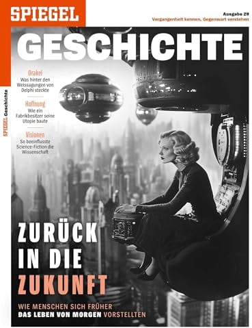 Zurück in die Zukunft: SPIEGEL GESCHICHTE