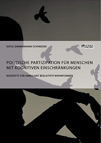 Politische Partizipation für Menschen mit kognitiven Einschränkungen: Konzepte für ambulant begleitete Wohnformen