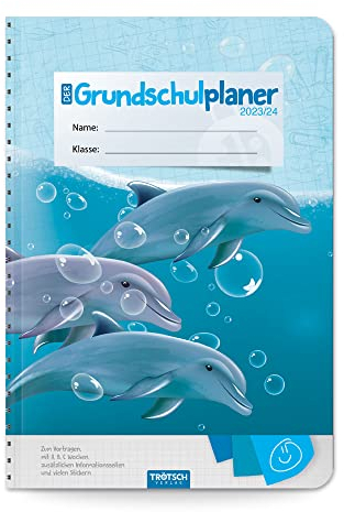 Trötsch Grundschulplaner Delfin 23/24: Planer Schülerkalender Hausaufgabenheft Timer für die Grundschule