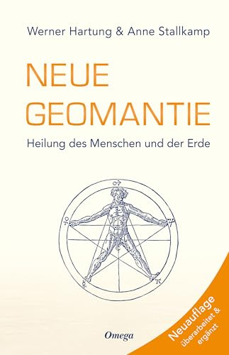 Neue Geomantie: Heilung des Menschen und der Erde