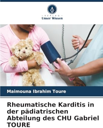 Rheumatische Karditis in der pädiatrischen Abteilung des CHU Gabriel TOURE
