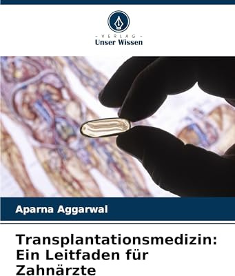 Transplantationsmedizin: Ein Leitfaden für Zahnärzte