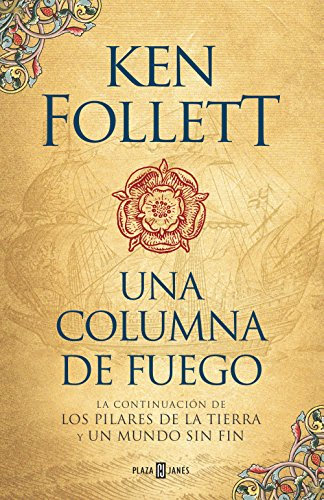 Una columna de fuego (Saga Los pilares de la Tierra 3) (Éxitos)