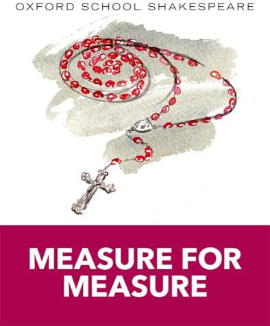 Measure for Measure: Oxford School Shakespeare (Oxford School Shakespeare Series)