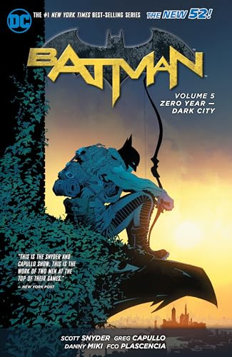 Batman Volume 5: Zero Year - Dark City TP (The New 52): 05 (Batman (DC Comics Paperback))