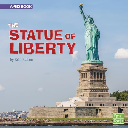The Statue of Liberty: A 4D Book (First Facts: National Landmarks)