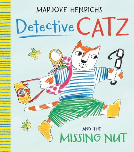 Detective CATZ and the Missing Nut: self-affirming children’s picture book about the importance of kindness